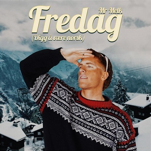 Fredag Mr Melk