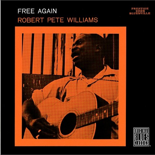 Free Again Robert Pete Williams