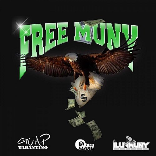 Free Muny iLuvMuny & Guap Tarantino