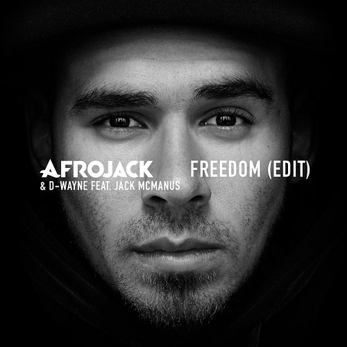 Freedom D-wayne feat. Jack McManus, Afrojack