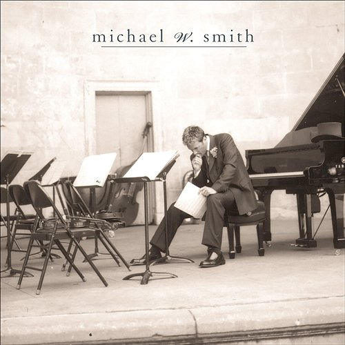 Freedom Michael W. Smith