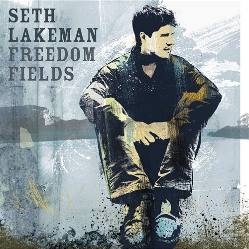 Freedom Fields Seth Lakeman