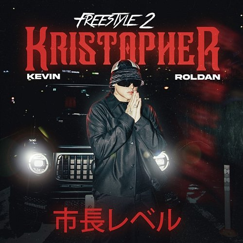 FREESTYLE 2 (KRISTOPHER) Kevin Roldan, Dr. Ryo