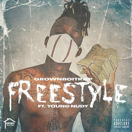 Freestyle GrownBoiTrap feat. Young Nudy