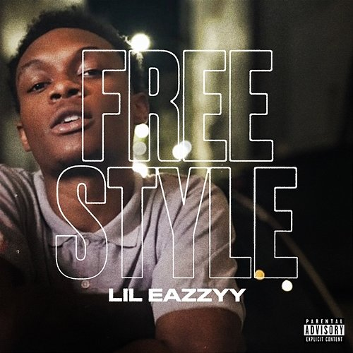 Freestyle Lil Eazzyy