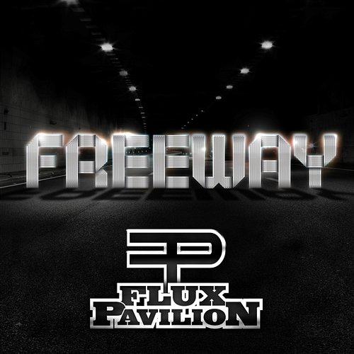 Freeway EP Flux Pavilion