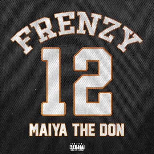 Frenzy Maiya The Don