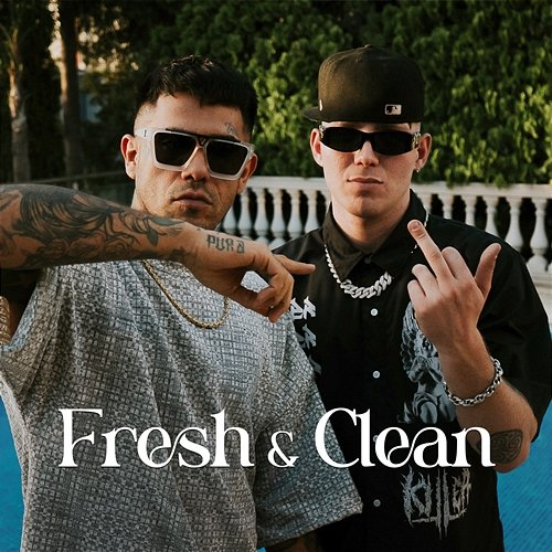 Fresh & Clean Matias Fisher & Homer El Mero Mero