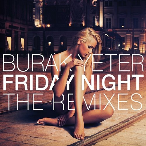 Friday Night Burak Yeter