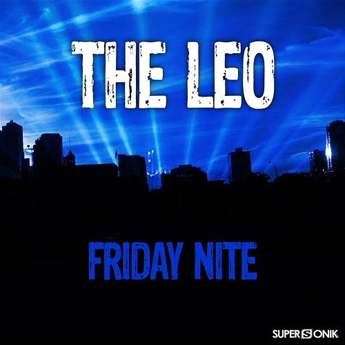 Friday Nite The Leo