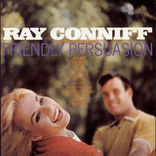 FRIENDLY PERSUASION Ray Conniff & His Orchestra & Chorus