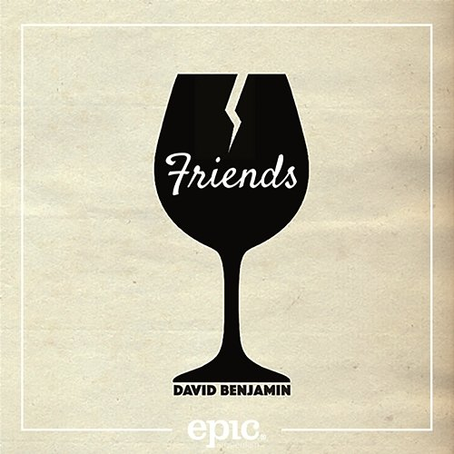 Friends David Benjamin