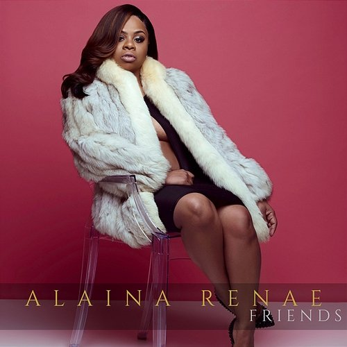 Friends Alaina Renae