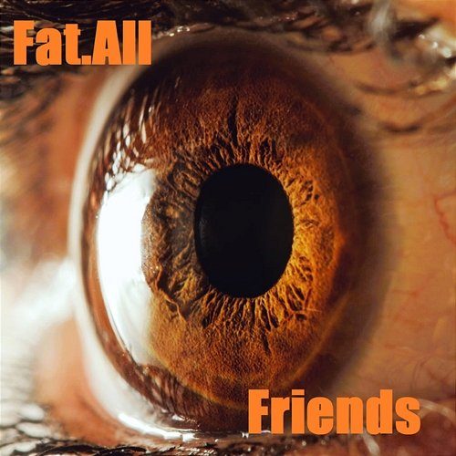 Friends Fat.All