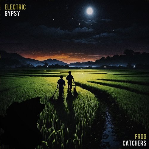 Frog Catchers Electric Gypsy