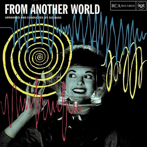 From Another World Sid Bass And His Orchestra