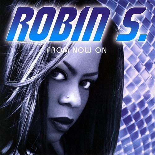 From Now On Robin S