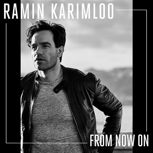From Now On Ramin Karimloo