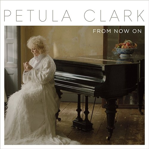 From Now on Petula Clark