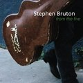 From the Five Stephen Bruton