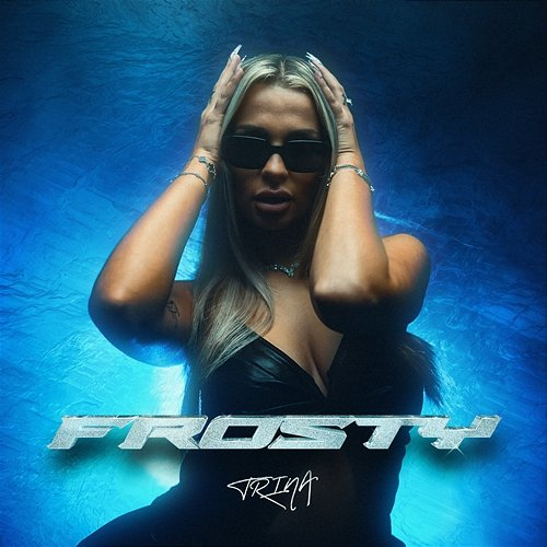 FROSTY Trina
