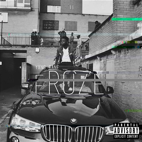 Froze Yxng Bane