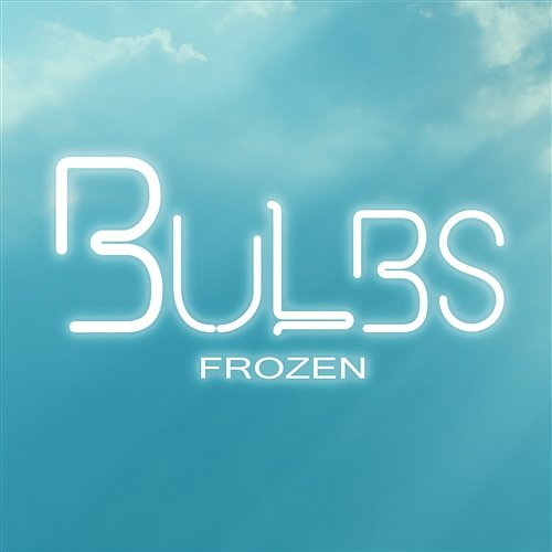 Frozen Bulbs