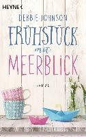 Frühstück mit Meerblick Johnson Debbie