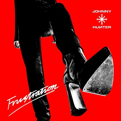 Frustration Johnny Hunter