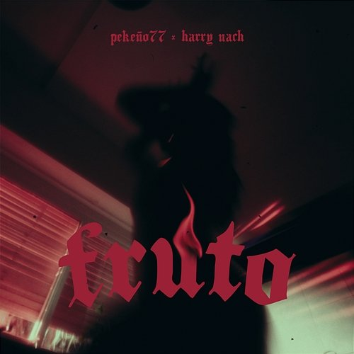 Fruto Pekeño 77 & Harry Nach