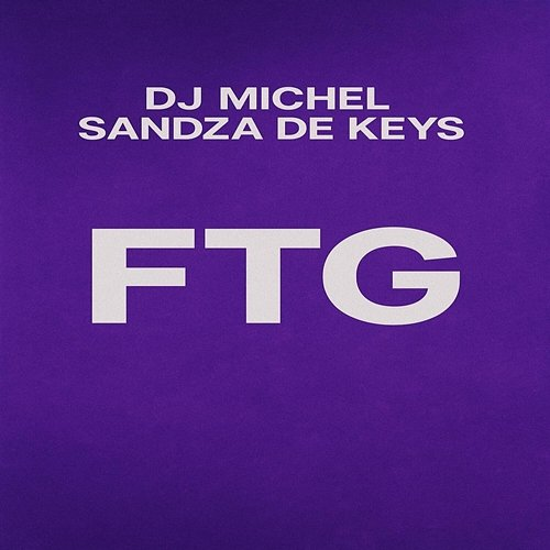 FTG Dj Michel, Sandza De Keys