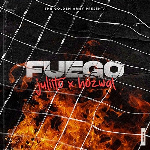 Fuego Juliito & Hozwal