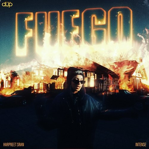 Fuego Harpreet Sran & Intense