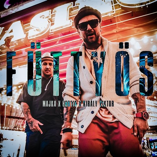 Füttyös Majka, Curtis, Király Viktor