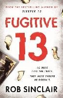 Fugitive 13 Sinclair Rob