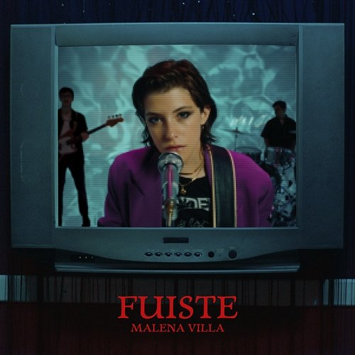 Fuiste Malena Villa