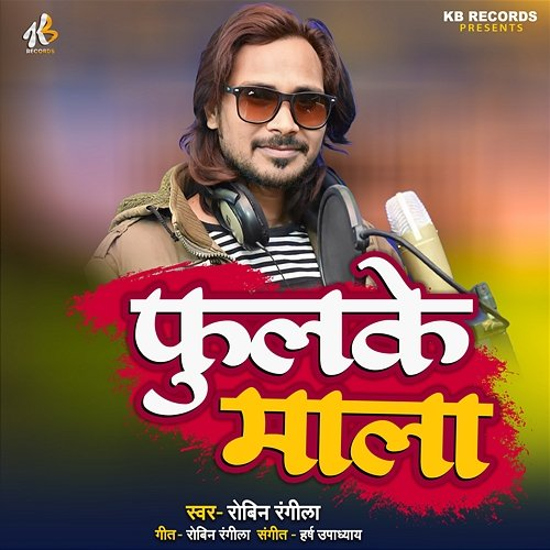 Fulake Mala Robin Rangila