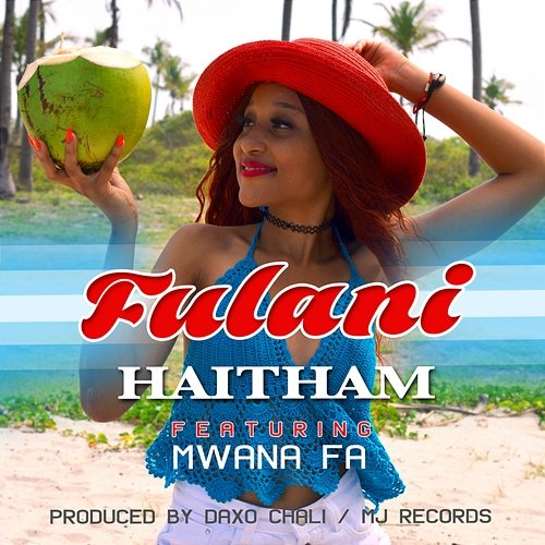 Fulani Haitham feat. Mwana Fa