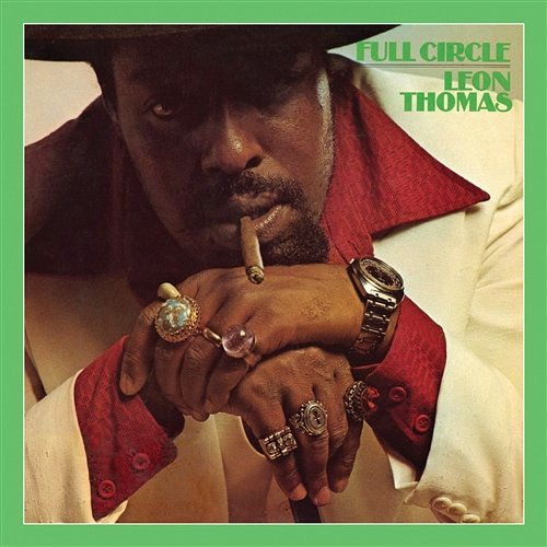 Full Circle Leon Thomas