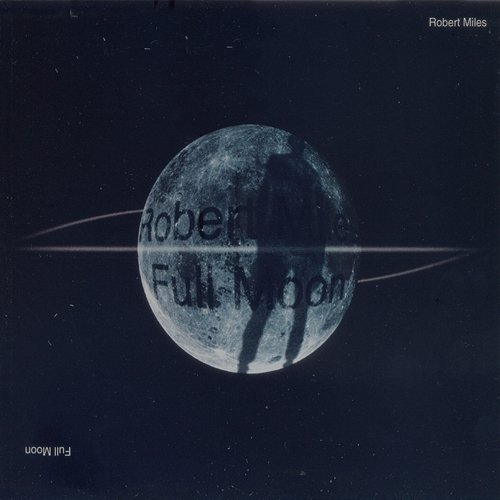 Full Moon Robert Miles