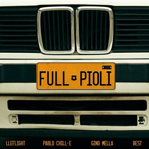 Full Pioli Pablo Chill-E, Lleflight, Gino Mella feat. Best