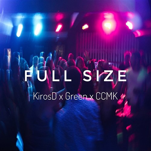 Full Size Ccmk, Green & KirosD