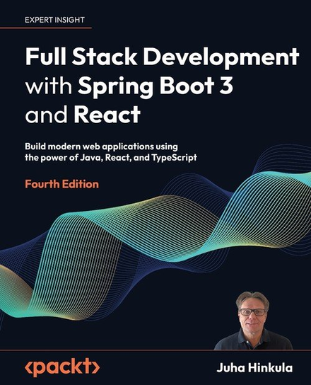 Full Stack Development with Spring Boot 3 and React - Fourth Edition W opisie