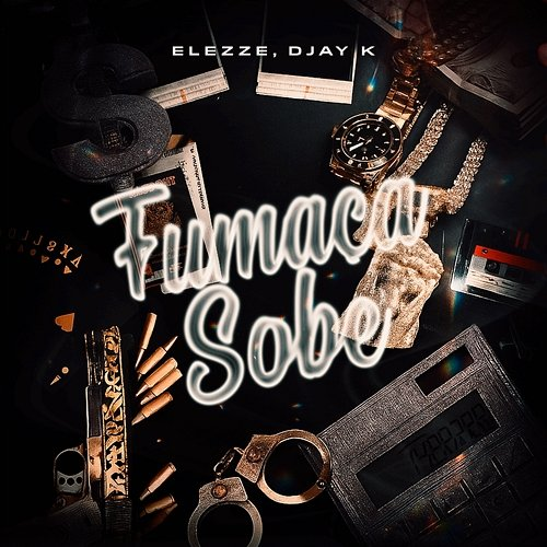 Fumaça Sobe Elezze, Djay K, MemaFita