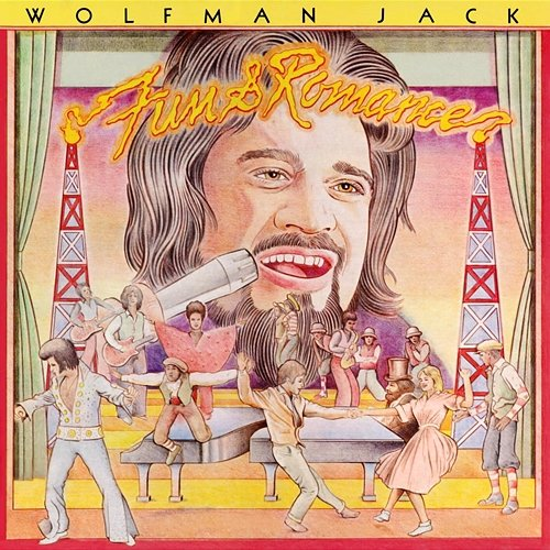 Fun And Romance Wolfman Jack