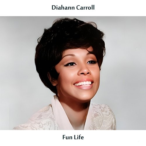 Fun Life Diahann Carroll