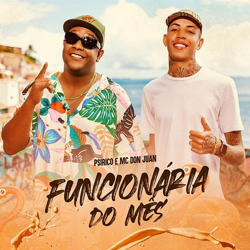 Funcionária do Mês Psirico, MC Don Juan