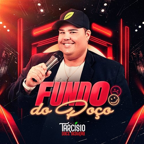 Fundo do Poço Tarcísio Doce Sedução