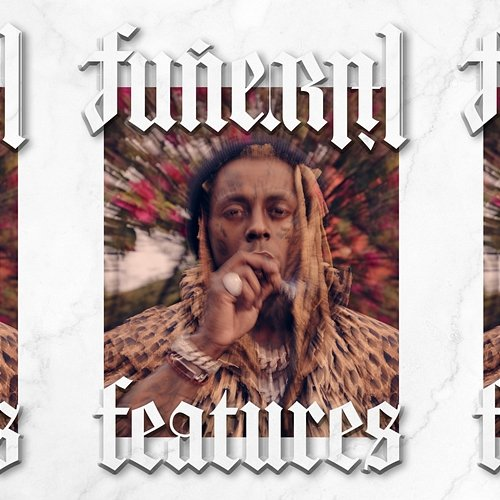 Funeral Features Lil Wayne