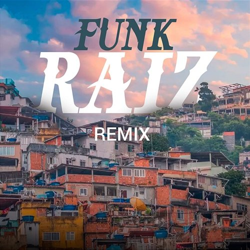 Funk Raiz Remix DJ Polyvox & DJ Lula